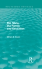 The State, the Family and Education (Routledge Revivals) - eBook