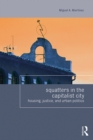 Squatters in the Capitalist City : Housing, Justice, and Urban Politics - eBook