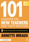 101 Answers for New Teachers and Their Mentors : Effective Teaching Tips for Daily Classroom Use - eBook