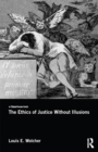 The Ethics of Justice Without Illusions - eBook