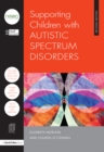 Supporting Children with Autistic Spectrum Disorders - eBook