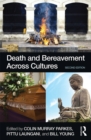 Death and Bereavement Across Cultures : Second edition - eBook