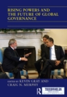 Rising Powers and the Future of Global Governance - eBook