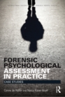 Forensic Psychological Assessment in Practice : Case Studies - eBook