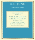 Nietzsche's Zarathustra : Notes of the Seminar given in 1934-1939 by C.G. Jung - eBook