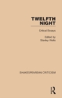 Twelfth Night : Critical Essays - eBook