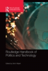 Routledge Handbook of Politics and Technology - eBook