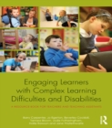 Engaging Learners with Complex Learning Difficulties and Disabilities : A resource book for teachers and teaching assistants - eBook