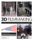3D Filmmaking : Techniques and Best Practices for Stereoscopic Filmmakers - eBook