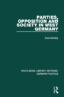 Parties, Opposition and Society in West Germany (RLE: German Politics) - eBook