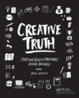 Creative Truth : Start & Build a Profitable Design Business - eBook