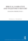 Biblical Narrative and Palestine's History : Changing Perspectives 2 - eBook
