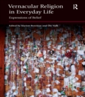 Vernacular Religion in Everyday Life : Expressions of Belief - eBook