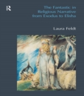 The Fantastic in Religious Narrative from Exodus to Elisha - eBook