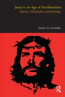 Jesus in an Age of Neoliberalism : Quests, Scholarship and Ideology - eBook