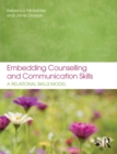 Embedding Counselling and Communication Skills : A Relational Skills Model - eBook
