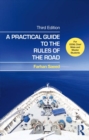 A Practical Guide to the Rules of the Road : For OOW, Chief Mate and Master Students - eBook