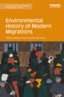 Environmental History of Modern Migrations - eBook