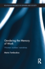 Gendering the Memory of Work : Women Workers’ Narratives - eBook