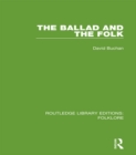 The Ballad and the Folk (RLE Folklore) - eBook