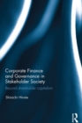 Corporate Finance and Governance in Stakeholder Society : Beyond shareholder capitalism - eBook