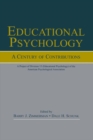 Educational Psychology : A Century of Contributions: A Project of Division 15 (educational Psychology) of the American Psychological Society - eBook