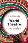 World Theatre : The Basics - eBook