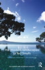 The Modern Landscapes of Ted Smyth : Landscape Modernism in the Asia-Pacific - eBook
