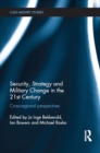 Security, Strategy and Military Change in the 21st Century : Cross-Regional Perspectives - eBook