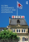 Global Governance, Legitimacy and Legitimation - eBook