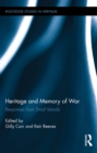 Heritage and Memory of War : Responses from Small Islands - eBook