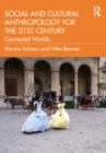 Social and Cultural Anthropology for the 21st Century : Connected Worlds - eBook