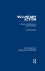 Voluntary Action (Works of William H. Beveridge) : A Report on Methods of Social Advance - eBook