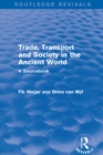 Trade, Transport and Society in the Ancient World (Routledge Revivals) : A Sourcebook - eBook
