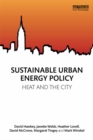 Sustainable Urban Energy Policy : Heat and the city - eBook
