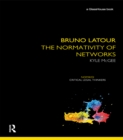Bruno Latour : The Normativity of Networks - eBook