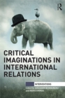 Critical Imaginations in International Relations - eBook
