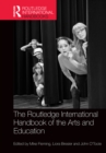 The Routledge International Handbook of the Arts and Education - eBook