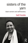 Sisters of the Yam : Black Women and Self-Recovery - eBook