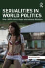 Sexualities in World Politics : How LGBTQ claims shape International Relations - eBook