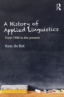 A History of Applied Linguistics : From 1980 to the present - eBook