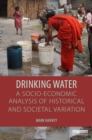 Drinking Water: A Socio-economic Analysis of Historical and Societal Variation - eBook