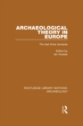 Archaeological Theory in Europe : The Last Three Decades - eBook