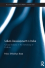 Urban Development in India : Global Indians in the Remaking of Kolkata - eBook