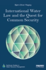 International Water Law and the Quest for Common Security - eBook