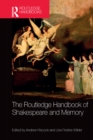 The Routledge Handbook of Shakespeare and Memory - eBook