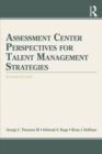 Assessment Center Perspectives for Talent Management Strategies : 2nd Edition - eBook