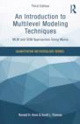 An Introduction to Multilevel Modeling Techniques : MLM and SEM Approaches Using Mplus, Third Edition - eBook