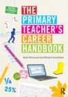 The Primary Teacher's Career Handbook - eBook