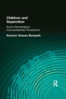 Children and Separation : Socio-Genealogical Connectedness Perspective - eBook